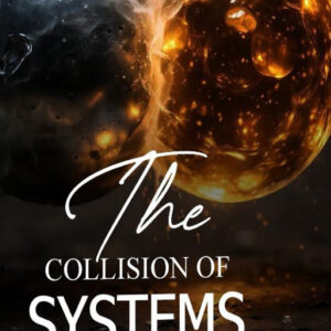 The Collision of Systems